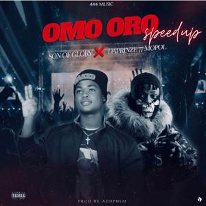 Omo Oro (Speed up) [Explicit]