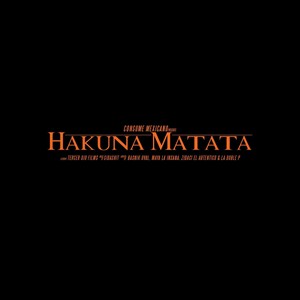 Hakuna Matata (feat. Maya La Insana, Basnik Uval, Zidaci El Autentico & La Doble P) [Explicit]