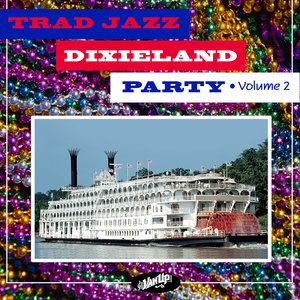 Trad Jazz Dixieland Party, Vol. 2