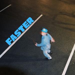 Faster (Explicit)