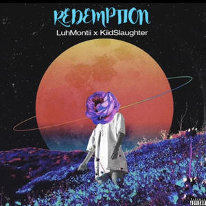 Redemption (feat. KiiDSlaughter) [Explicit]