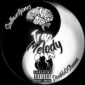 Trap Melody (feat. Southwest Jones) (Explicit)