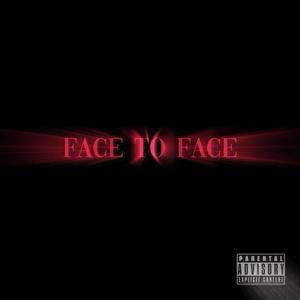 Face To Face (feat. Lastnght Shy) (Explicit)