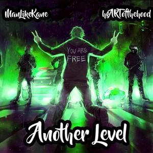 Another Level (feat. Heartofthehood) (Explicit)