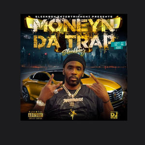 Money N Da Trap (Explicit)