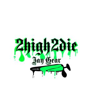 2HIGH2DIE (Explicit)