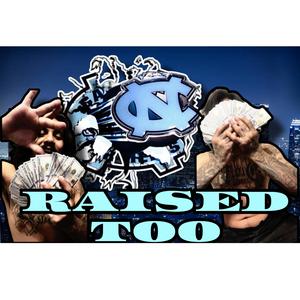 Raised Too (feat. WhotfisMike) [Explicit]