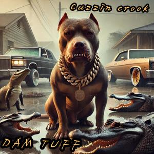 Dam Tuff (Explicit)