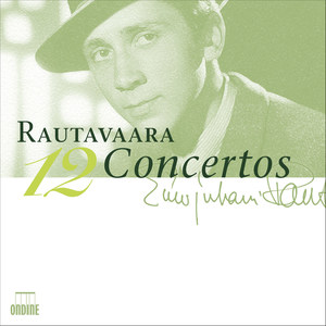 Rautavaara, E.: Concertos