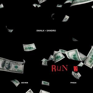 RUN 2 (feat. Slime Sandro) [Explicit]