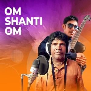Om Shanti Om (feat. Bhuban Badyakar) (Explicit)