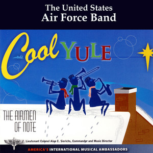 United States Air Force Airmen of Note: Cool Yule