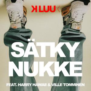 Sätkynukke (feat. Harry Hawaii & Ville Tomminen) (Explicit)