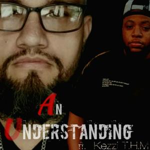 An Understanding (feat. Kezzi T.H.M)