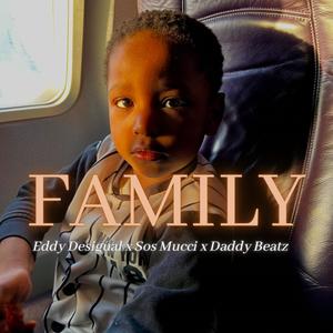 Family (feat. Sos Mucci & Daddy Beatz)