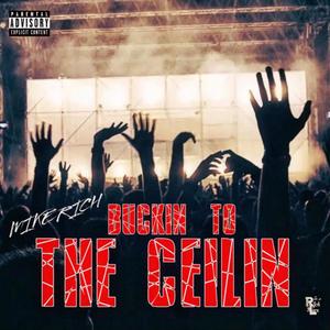 Bucking To The Ceiling (Explicit)