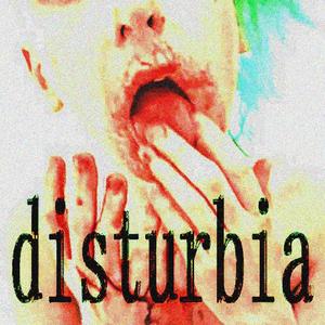 DISTURRRBIA (Explicit)