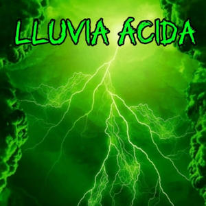 LLUVIA ACIDA (Explicit)
