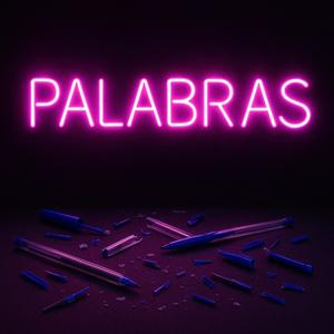 Palabras (Explicit)