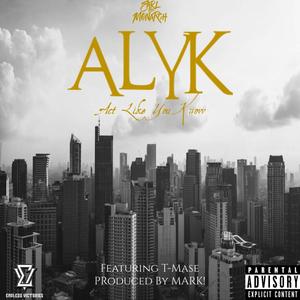 ALYK (feat. T-Mase) (Explicit)