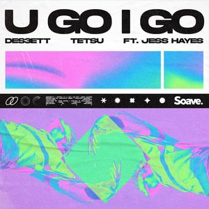 U Go I Go (feat. Jess Hayes)