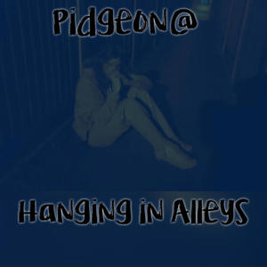 Hanging in Alleys
