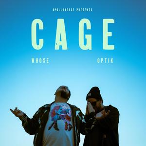 CAGE (feat. Optik & Whose) [Explicit]