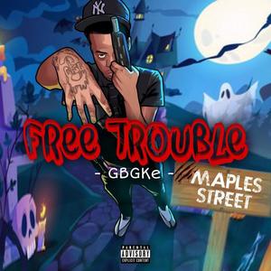 Free Trouble (Explicit)