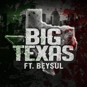 Big Texas (feat. Beysul) (Explicit)