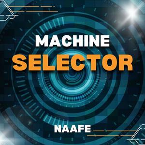 Machine Selector