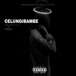 Celungibambe (Explicit)