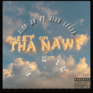 MEET ON THA NAWF (feat. BIGG LEON) (Explicit)