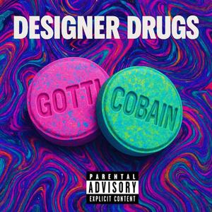 Designer Drugs (feat. Rob Cobain) (Explicit)