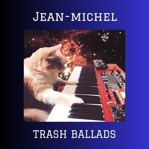 Trash Ballads