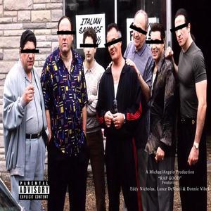 RAP GOOD (feat. Eddy Nicholas, Lance DeVinci & Donnie Vibe$) [Explicit]