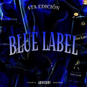 Blue Label (Explicit)