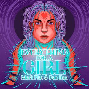 Everything for a girl (feat. Mark Flat)