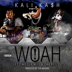 WOAH! (feat. OMB Peezy & CakedUp Will) [Explicit]