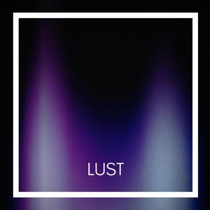 Lust (Explicit)