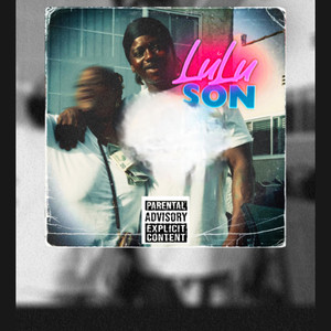 LuLu Son (Explicit)