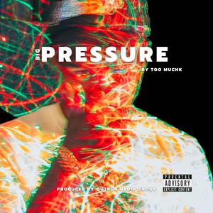 BP (BigPressure) [Explicit]