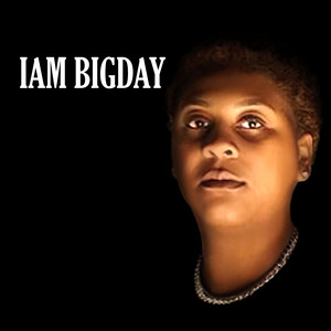 IAM BIGDAY (Explicit)