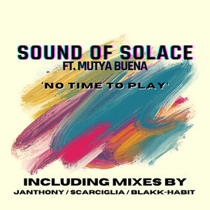 No Time To Play (feat. Mutya Buena) (Blakk Habit Remix)