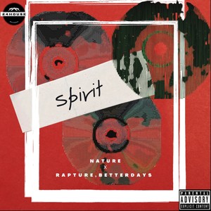 Spirit (feat. Rapture & Betterdays) (Explicit)