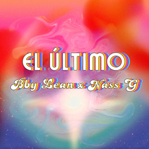 El Ultimo (Explicit)