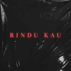 Rindu Kau