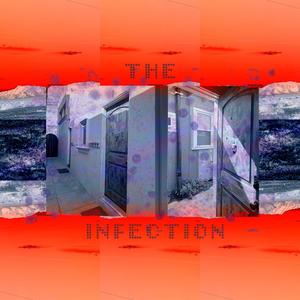 The Infection (Explicit)