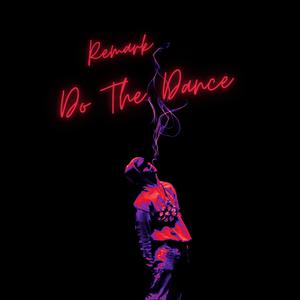 Do The Dance (Explicit)