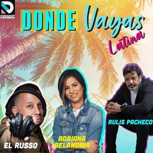 Donde Vayas  [feat. Rulis Pacheco & El Russo] (Version Latina)