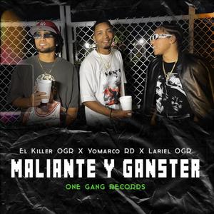 Maliante y Ganster (feat. El Killer OGR & Lariel OGR)